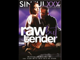 american film from studio sinful xxx raw but tender / raw but tender (2024) (without translation)